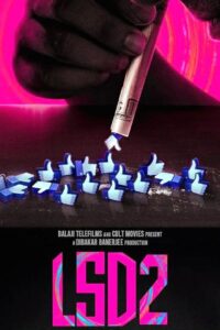 LSD 2: A Film Ahead of Its Time – A Review by Dibakar Banerjee